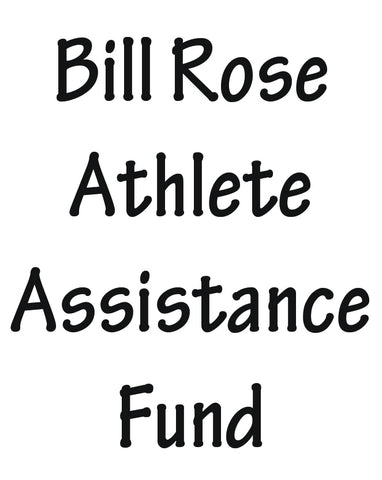 Bill Rose Athlete Assistance Fund